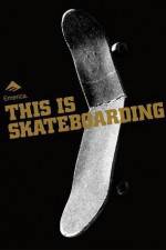 Watch Emerica - This Is Skateboarding Primewire