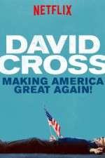 Watch David Cross: Making America Great Again Primewire