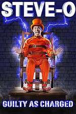 Watch Steve-O: Guilty as Charged Primewire