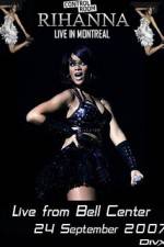 Watch Rihanna - Live Concert in Montreal Primewire