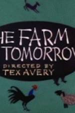 Watch Farm of Tomorrow Primewire