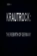 Watch Krautrock The Rebirth of Germany Primewire