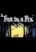 Watch A Fox in a Fix (Short 1951) Primewire