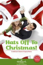 Watch Hats Off to Christmas! Primewire