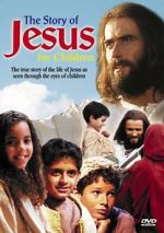 Watch The Story of Jesus for Children Primewire