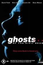 Watch Ghosts of the Civil Dead Primewire