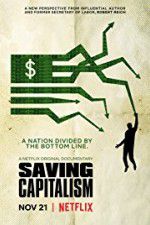 Watch Saving Capitalism Primewire