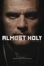 Watch Almost Holy Primewire