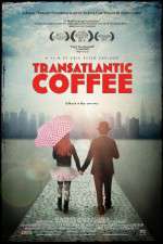 Watch Transatlantic Coffee Primewire