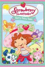 Watch Strawberry Shortcake Berry Fairy Tales Primewire