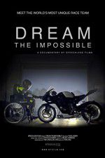 Watch Dream the Impossible Primewire