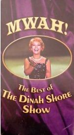 Watch Mwah! The Best of the Dinah Shore Show Primewire