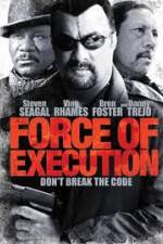 Watch Force of Execution Primewire