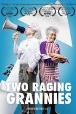Watch Two Raging Grannies Primewire
