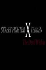 Watch Street Fighter X Tekken The Devil Within Primewire