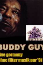 Watch Buddy Guy: Live in Germany Primewire