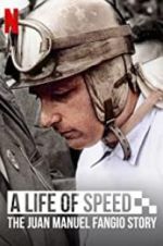 Watch A Life of Speed: The Juan Manuel Fangio Story Primewire