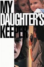Watch My Daughter\'s Keeper Primewire