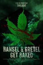 Watch Hansel & Gretel Get Baked Primewire