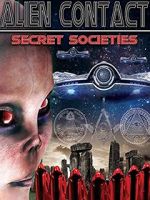 Watch Alien Contact: Secret Societies Primewire