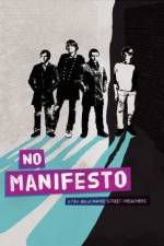 Watch No Manifesto: A Film About Manic Street Preachers Primewire