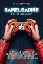 Watch Gameloading: Rise of the Indies Primewire