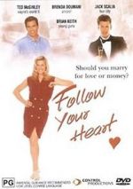Watch Follow Your Heart Primewire
