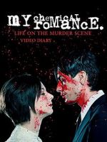 Watch My Chemical Romance: Life on the Murder Scene Primewire