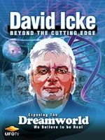 Watch David Icke: Beyond the Cutting Edge Primewire