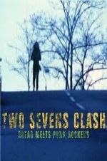 Watch Two Sevens Clash: Dread Meets Punk Rockers Primewire
