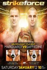 Watch Strikeforce: Marquardt vs. Saffiedine The Final Strikeforce Event Primewire