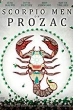 Watch Scorpio Men on Prozac Primewire