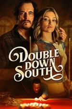Watch Double Down South Primewire