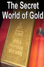 Watch The Secret World of Gold Primewire