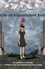 Watch Life of Significant Soil Primewire
