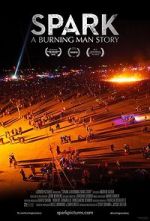 Watch Spark: A Burning Man Story Primewire