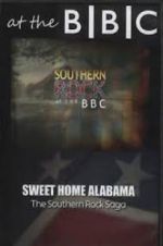 Watch Sweet Home Alabama: The Southern Rock Saga Primewire