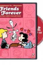 Watch Happiness Is Peanuts Friends Forever Primewire