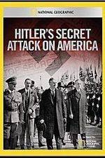Watch Hitler's Secret Attack on America Primewire