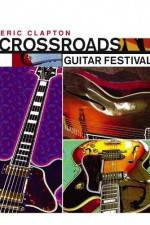 Watch Crossroads Guitar Festival Primewire