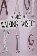 Watch ABC's of Walking Wisely Primewire