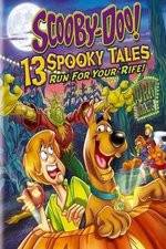 Watch Scooby-Doo: 13 Spooky Tales Run for Your Rife Primewire