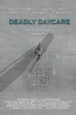 Watch Deadly Daycare Primewire