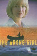 Watch The Wrong Girl Primewire
