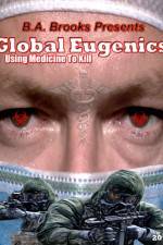 Watch Global Eugenics Using Medicine to Kill Primewire