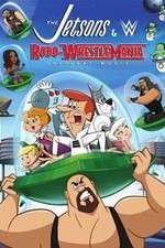 Watch The Jetsons & WWE: Robo-WrestleMania! Primewire