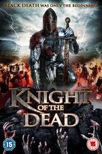 Watch Knight of the Dead Primewire