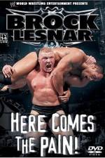 Watch WWE Brock Lesnar Here Comes the Pain Primewire