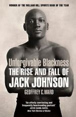 Watch Unforgivable Blackness: The Rise and Fall of Jack Johnson Primewire