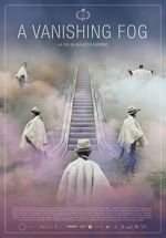 Watch A Vanishing Fog Primewire
